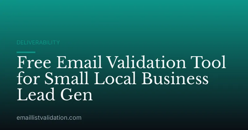 Free Email Validation Tool for Small Local Business Lead Gen