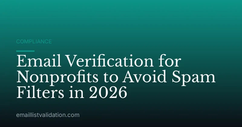 Email Verification for Nonprofits to Avoid Spam Filters in 2026