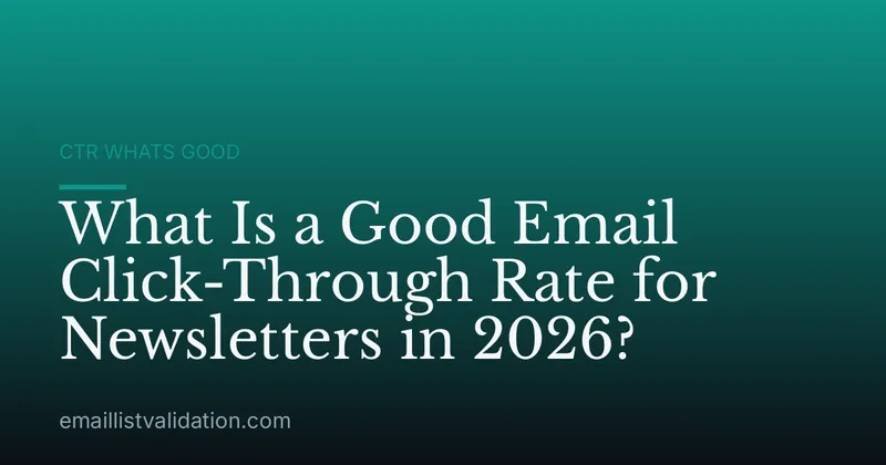 What Is a Good Email Click-Through Rate for Newsletters in 2026?
