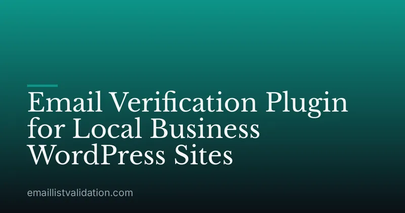 Email Verification Plugin for Local Business WordPress Sites
