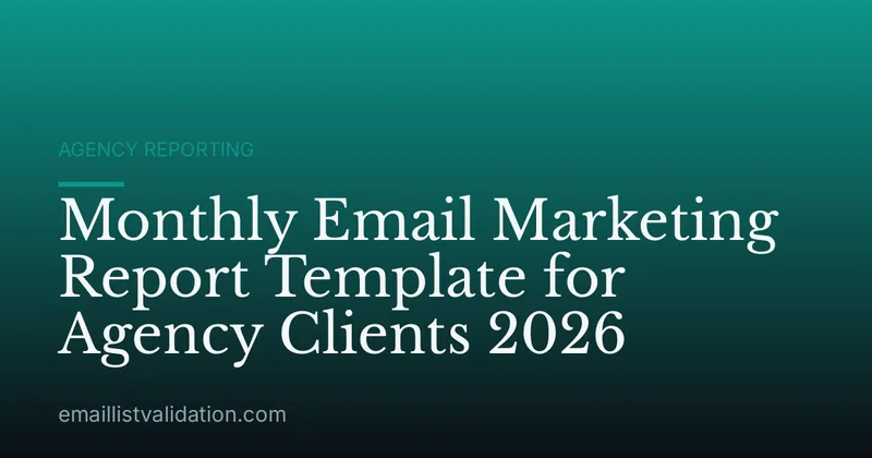 Monthly Email Marketing Report Template for Agency Clients 2026